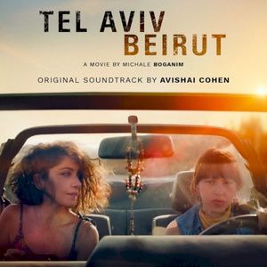 Tel Aviv Beyrouth - Original Soundtrack