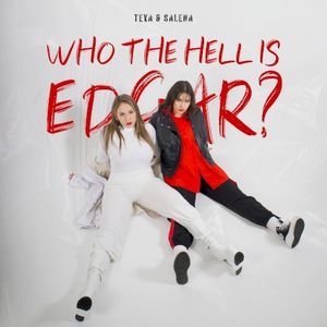 Who the Hell Is Edgar? (Single)