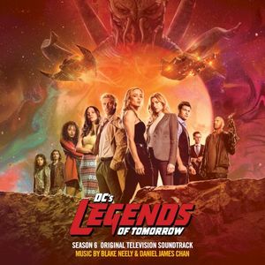 DC’s Legends Of Tomorrow: Season 6 (OST)