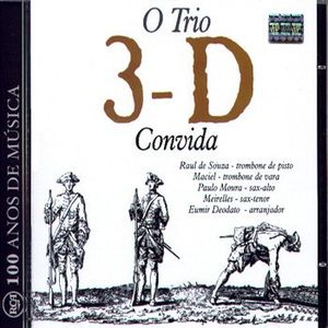 O Trio 3-D Convida