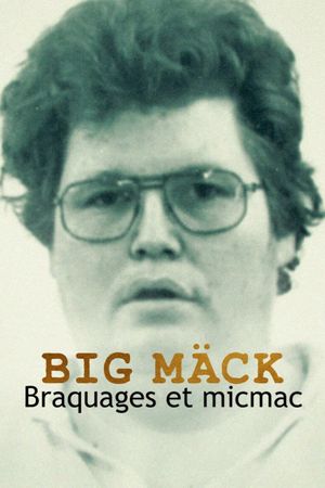 Big Mäck - Braquages et micmac