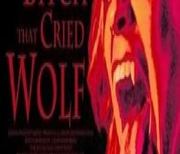 image-https://media.senscritique.com/media/000021289016/0/the_bitch_that_cried_wolf.jpg