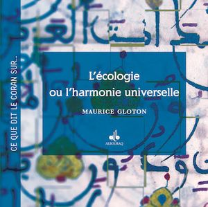 L'écologie ou L'harmonie universelle