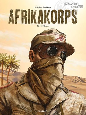 Battleaxe - AfrikaKorps, tome 1