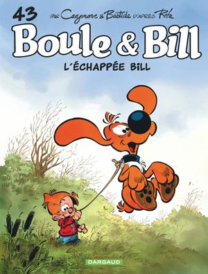 L'Échappée Bill - Boule et Bill, tome 43