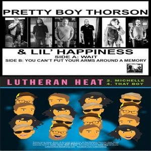 Pretty Boy Thorson & Lil' Happiness / Lutheran Heat (EP)