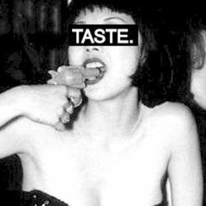 Taste. (Single)