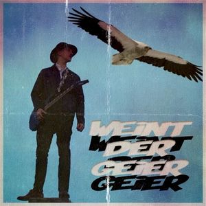 WEINT DER GEIER (Single)