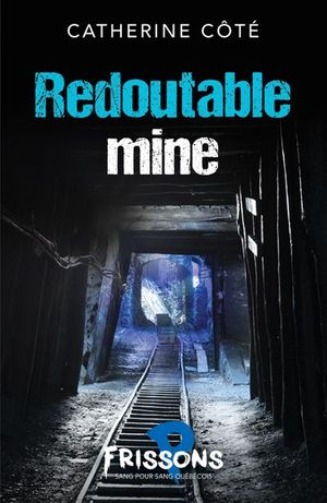 Redoutable mine