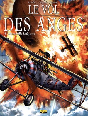 L'Escadrille Lafayette - Le Vol des anges, tome 4