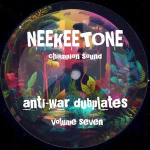 Anti-War Dubplates, Volume 7