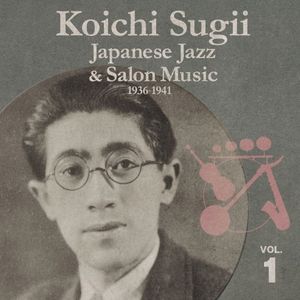Japanese Jazz & Salon Music, 1936–1941, Vol. 1