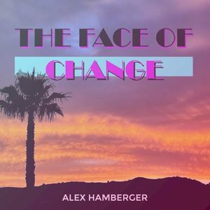 The Face of Change (Single)
