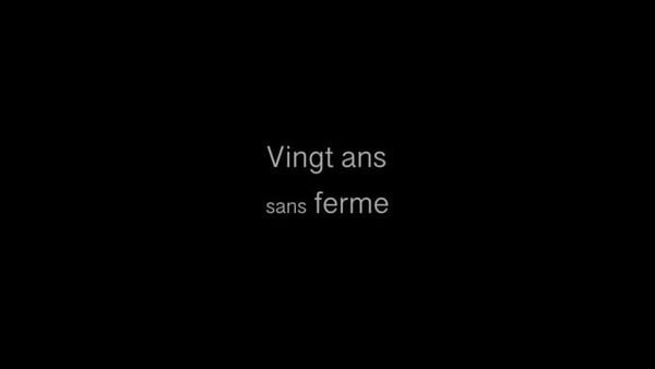 Vingt ans sans ferme