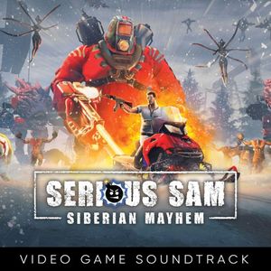 Serious Sam: Siberian Mayhem (Video Game Soundtrack) (OST)