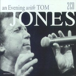 An Evening With Tom Jones