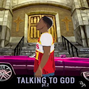 Talking to God, Pt. 2 (Single)