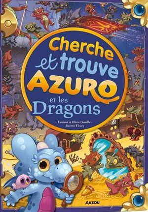 Azuro et les dragons : Cherche et trouve