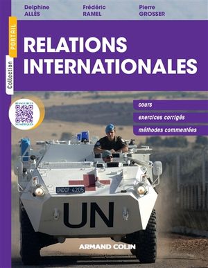 Relations internationales : cours, exercices corrigés, méthodes commentées