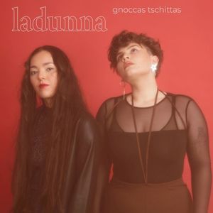 Gnoccas tschittas (Single)