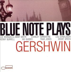 Blue Note Plays Gershwin