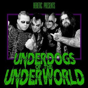 Underdogs Of The Underworld