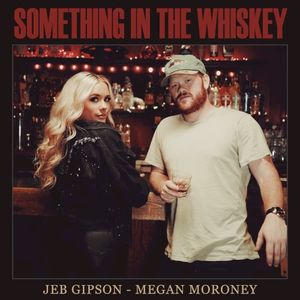 Something in the Whiskey (Single)