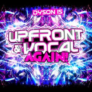 Upfront & Vocal Again!
