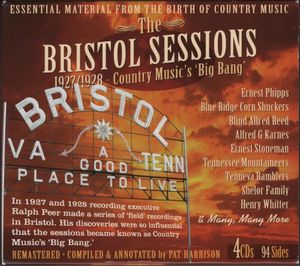 The Bristol Sessions: 1927/1928 - Country Music's 'Big Bang'