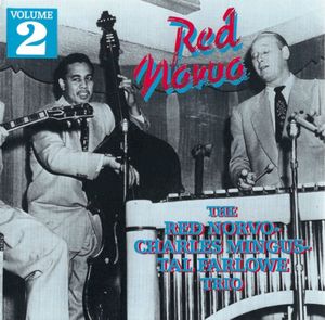 Volume 2: The Red Norvo-Charles Mingus-Tal Farlowe Trio