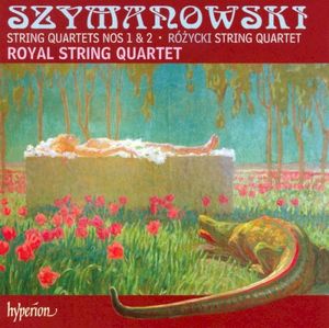 Szymanowski: String Quartets nos 1 & 2 / Różycki: String Quartet