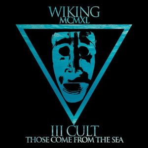 III Cult: Those Come from the Sea (Single)