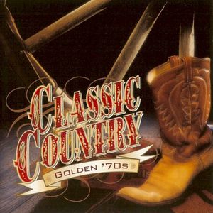 Classic Country: Golden ’70s