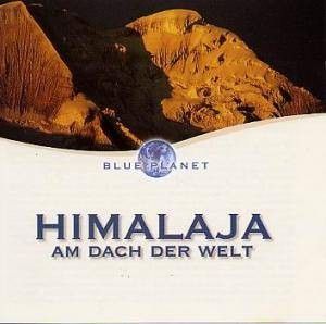 Blue Planet: Himalaja - Am Dach der Welt