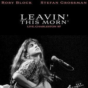 Leavin' This Morn' (Live, Charleston '87) (Live)