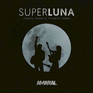 Superluna: Directo desde el planeta Tierra (Live)