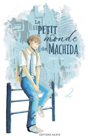 Le Petit Monde de Machida, tome 2