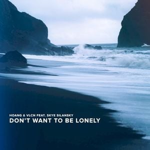Don't Want To Be Lonely (Single)