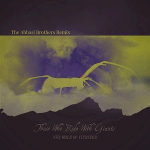 The Walk of Thunder (The Abbasi Brothers remix)