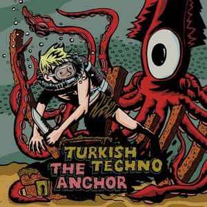 Turkish Techno / The Anchor (EP)