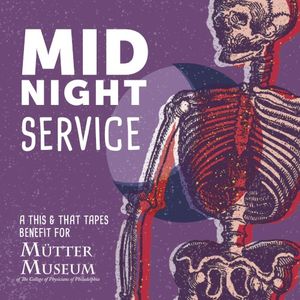 Midnight Service at the Mütter Museum