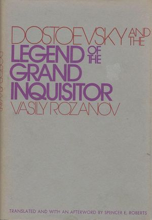 Dostoevsky and the Legend of the Grand Inquisitor