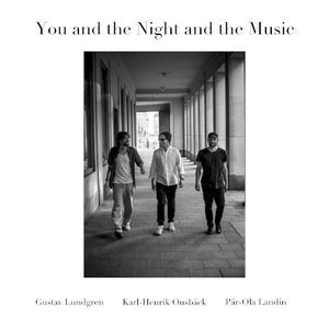 You and the Night and the Music (Single)