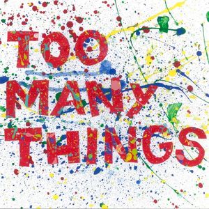 Too Many Things (Single)