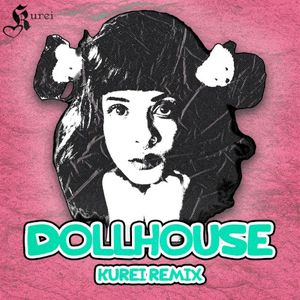 Dollhouse (Kurei remix) (Single)