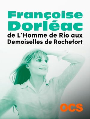 Françoise Dorléac : de L'Homme de Rio aux Demoiselles de Rochefort
