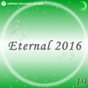 Eternal 2016 19 (オルゴールミュージック) (EP)