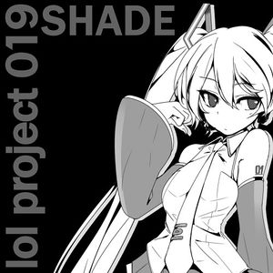 lol project 019:SHADE (Single)