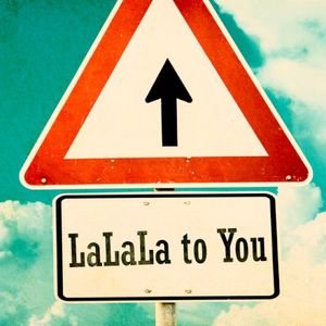 LaLaLa to You (Single)