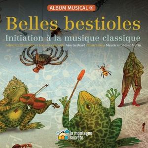 Belles bestioles : initiation à la musique classique